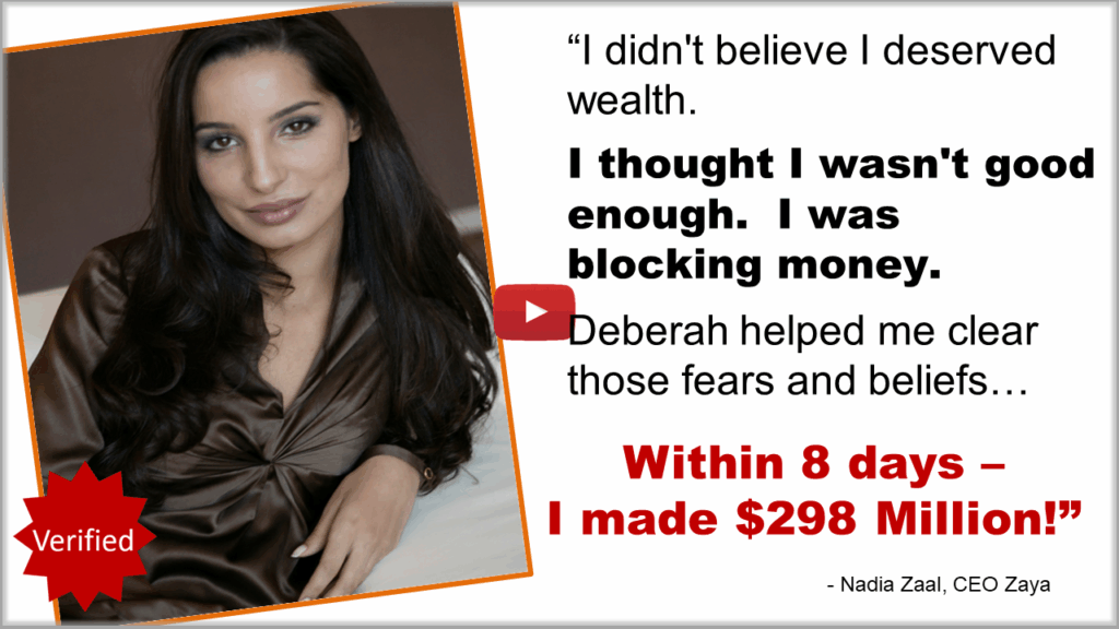 CEO Nadia shares testimonial — released limiting beliefs and manifested $298 million in 8 days using Deberah Bringelson’s quantum wealth process