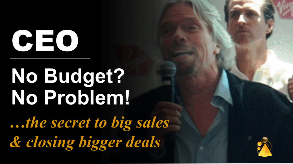 Richard Branson announcing Virgin America Lands at SFO. Text graphic reading “No Budget? No Problem! …the secret to big sales & closing bigger deals” from Deberah Bringelson’s Virgin America case study.